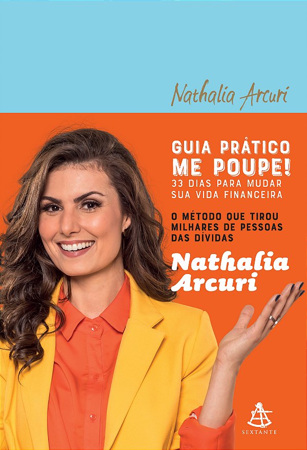 Livro Guia prático Me Poupe!: 33 dias para mudar sua vida...