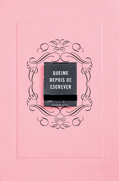 Livro Queime depois de escrever (Rosa)