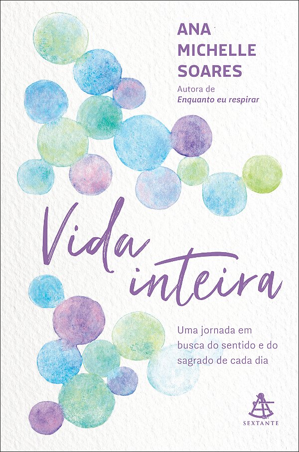 Livro Vida inteira: Uma jornada em busca do sentido e do ...