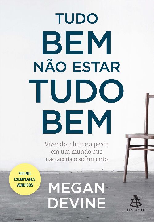 Livro Tudo bem não estar tudo bem: Vivendo o luto e a per...