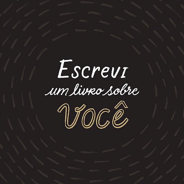 Livro Escrevi um livro sobre você: Este livro é para ser ...