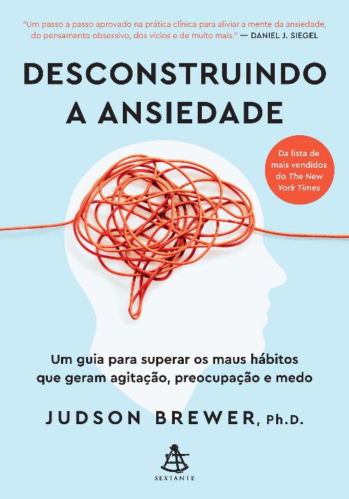 Livro Desconstruindo a ansiedade: Um guia para superar os...
