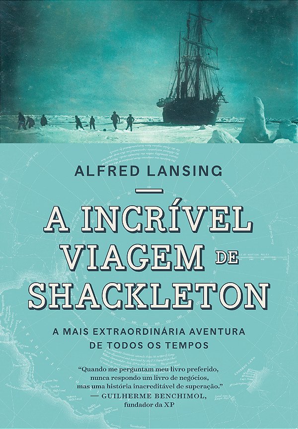 Livro A incrível viagem de Shackleton: A mais extraordiná...