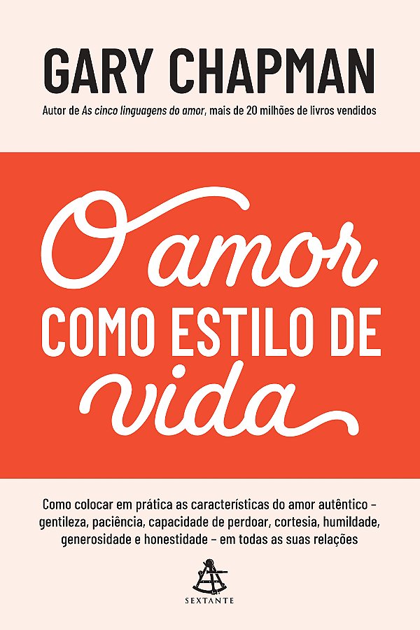 Livro O amor como estilo de vida: Como colocar em prática...