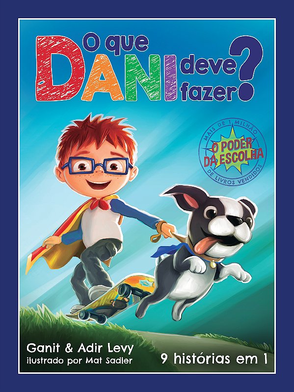 Livro O que Dani deve fazer? (O poder das escolhas – Livr...