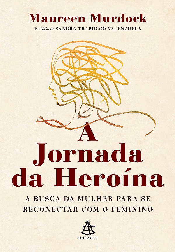 Livro A jornada da heroína: A busca da mulher para se rec...