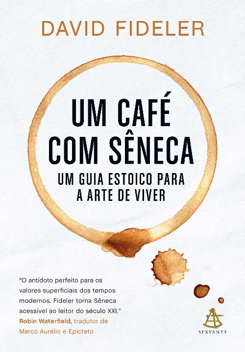 Livro Um café com Sêneca: Um guia estoico para a arte de ...