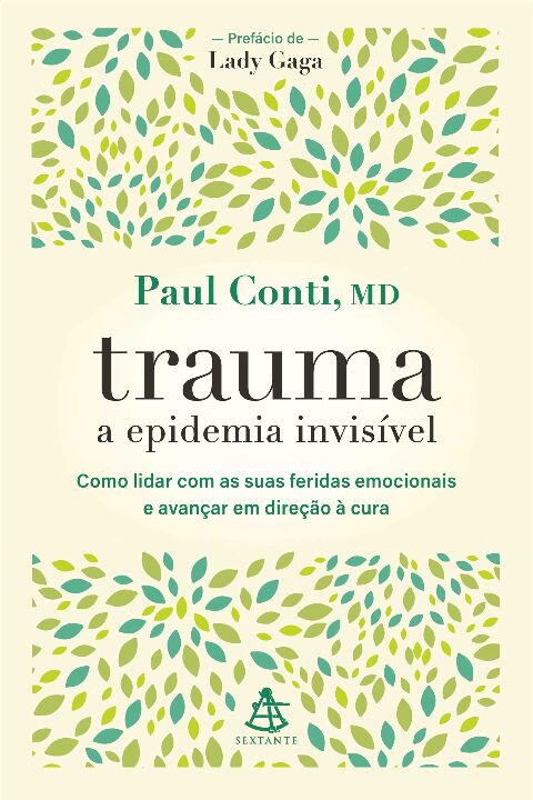 Livro Trauma: a epidemia invisível: Como lidar com as sua...