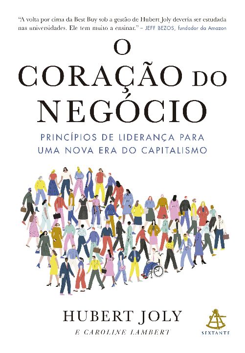 Livro O coração do negócio: Princípios de liderança para ...