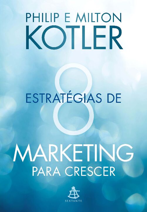Livro 8 estratégias de marketing para crescer: Dicas prát...