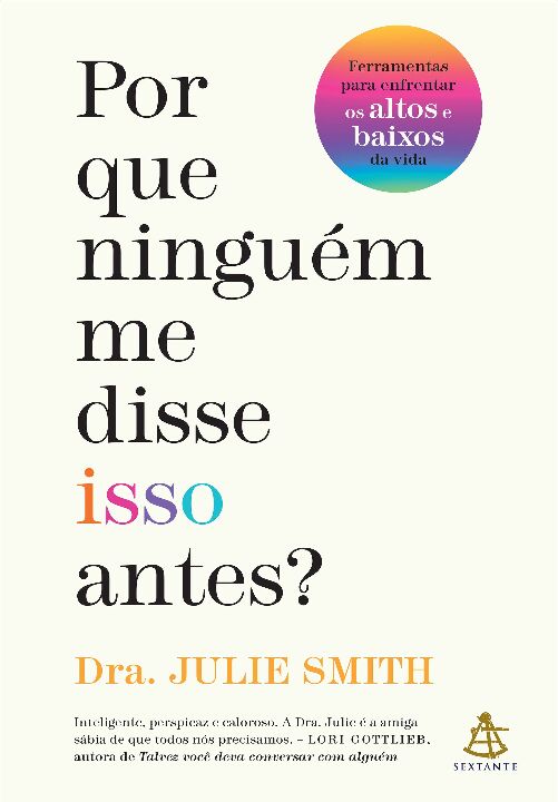 Livro Por que ninguém me disse isso antes?: Ferramentas p...