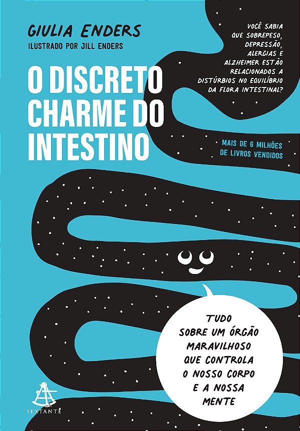 Livro O discreto charme do intestino: Tudo sobre um órgão...