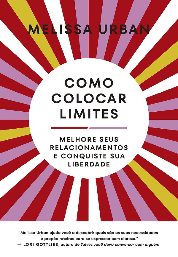 Livro Como Colocar Limites - Melhore Seus Relacionamentos...