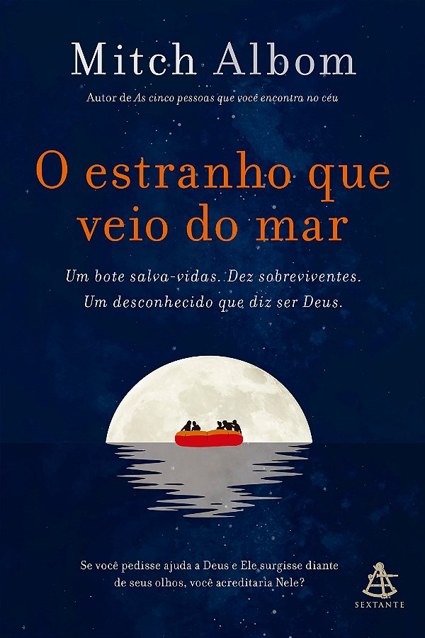 Livro O Estranho Que Veio Do Mar - Um Bote Salva-Vidas. D...