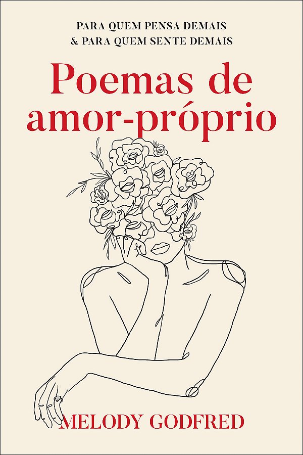 Livro Poemas De Amor-Próprio - Para Quem Pensa Demais E P...