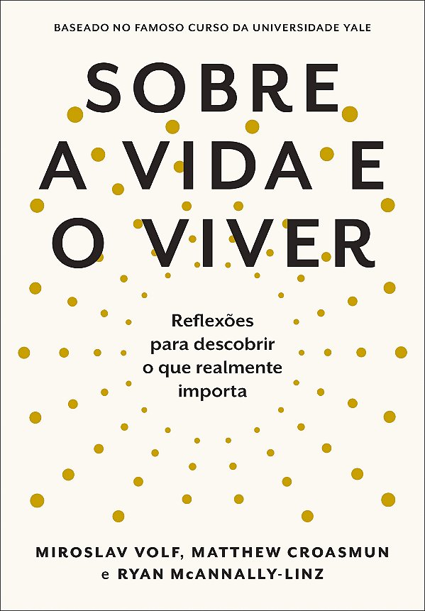 Livro Sobre A Vida E O Viver - Reflexões Para Descobrir O...