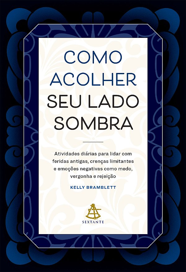 Livro Como Acolher Seu Lado Sombra