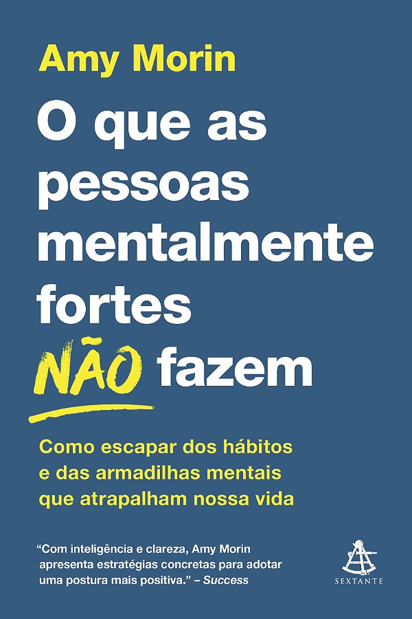Livro O Que As Pessoas Mentalmente Fortes Não Fazem