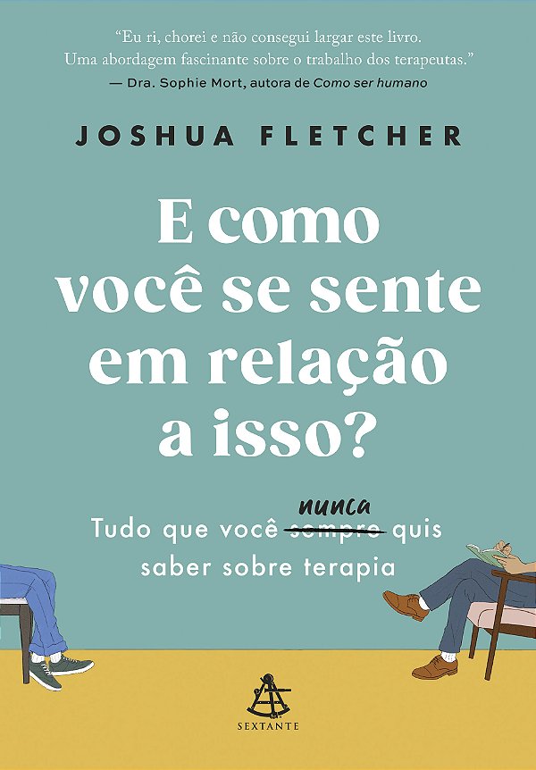 Livro E Como Você Se Sente Em Relação A Isso? - Tudo Que ...