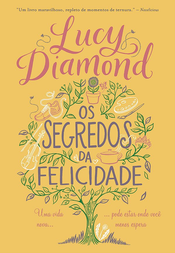 Livro Os segredos da felicidade: Uma vida nova pode estar...