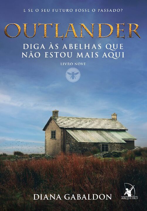 Livro Diga às abelhas que não estou mais aqui (Outlander ...