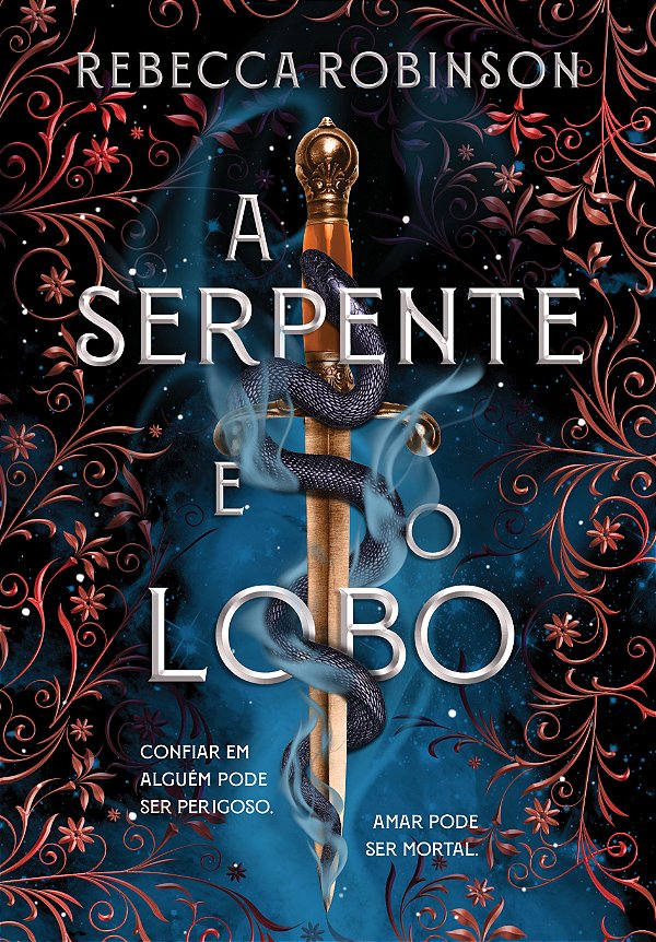 Livro A Serpente E O Lobo (Herança Sombria - Livro 1)