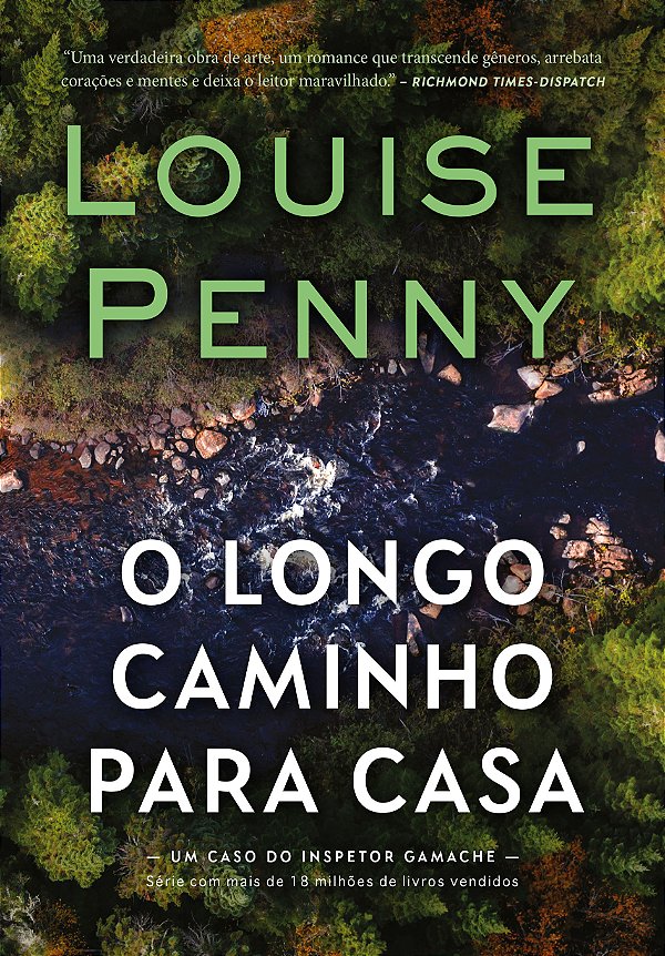 Livro O Longo Caminho Para Casa (Inspetor Gamache - Livro 10)