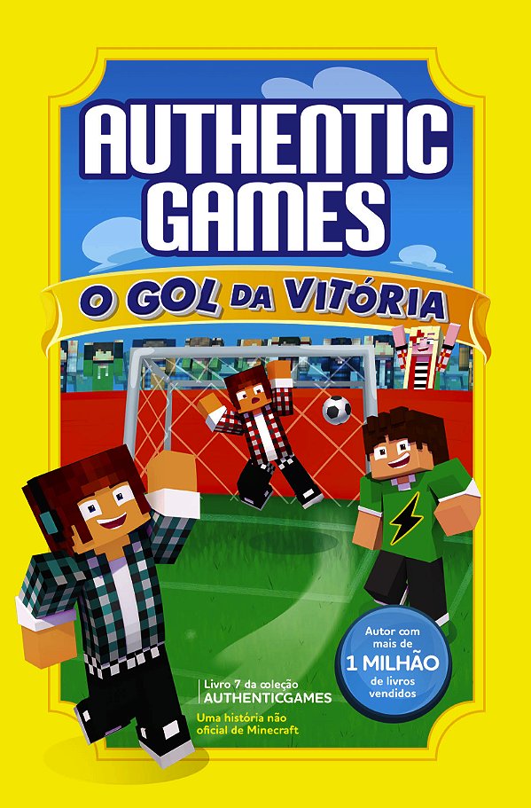 Livro Authenticgames: O gol da vitória (Volume 7)