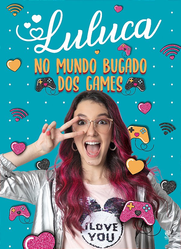 Livro Luluca - No mundo bugado dos games