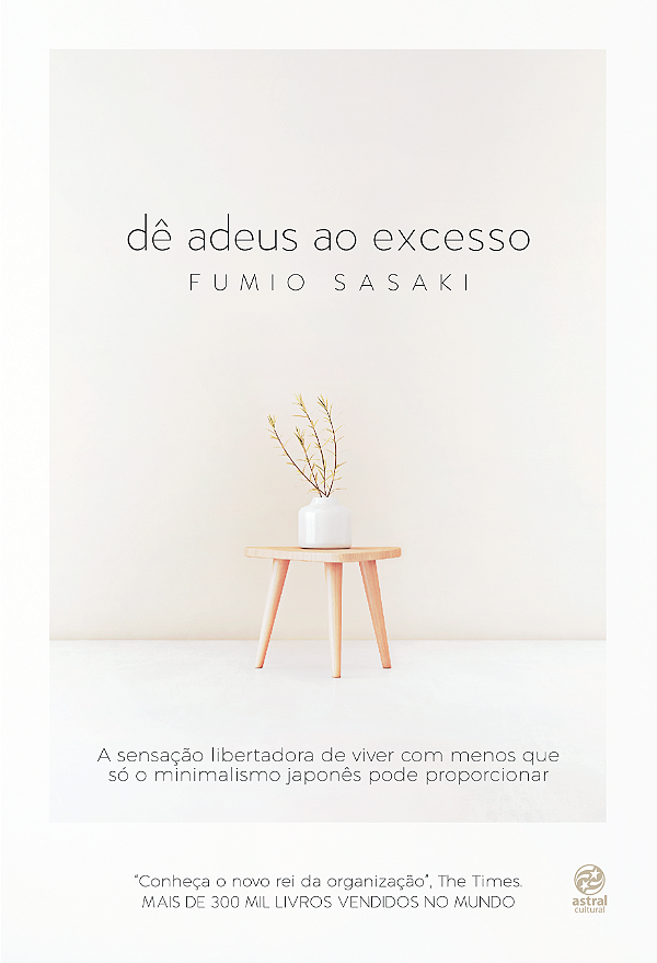 Livro Dê adeus ao excesso: A sensação libertadora de vive...