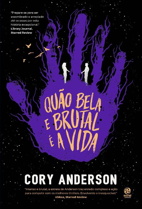 Quão Bela e Brutal é a Vida