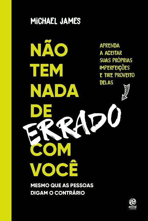 Livro Não tem nada de errado com você: Aprenda a aceitar ...