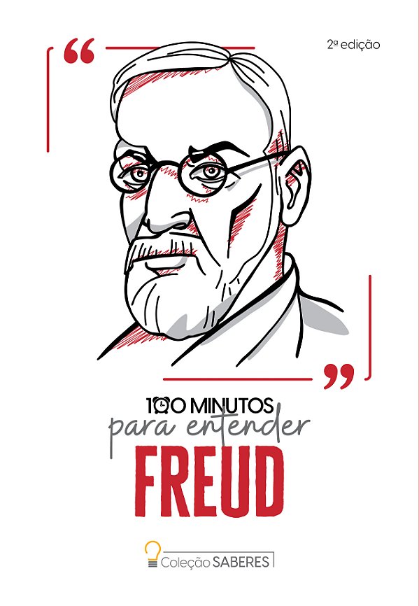 Coleção Saberes - 100 Minutos Para Entender Freud
