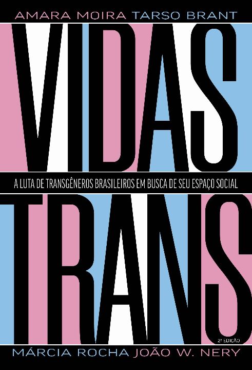 Livro Vidas Trans: A luta de transgêneros brasileiros em ...