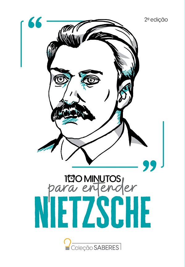 Livro Coleção Saberes - 100 minutos para entender Nietzsc...