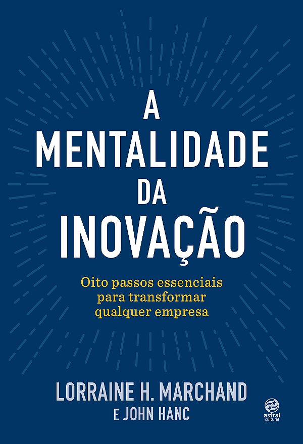 Livro A mentalidade da inovação: oito passos essenciais p...
