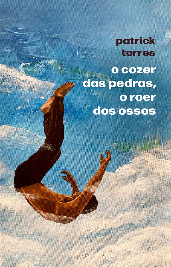 Livro O cozer das pedras, o roer dos ossos