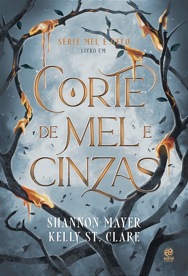 Livro Corte de mel e cinzas: Livro 1 da Série Mel e Gelo
