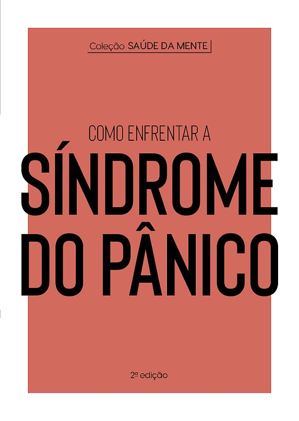 Livro Como enfrentar a Síndrome do Pânico