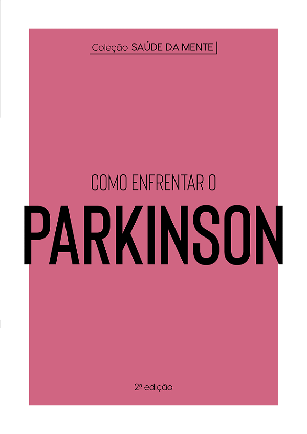 Livro Coleção Saúde da Mente - Como enfrentar o Parkinson