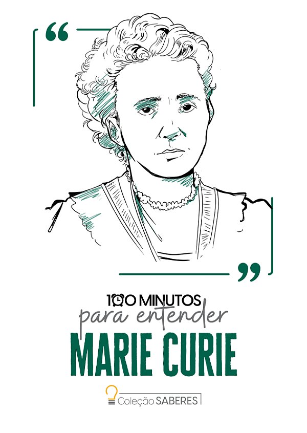 Livro 100 Minutos Para Entender Marie Curie