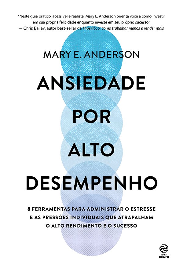 Livro Ansiedade por alto desempenho: 8 ferramentas para a...
