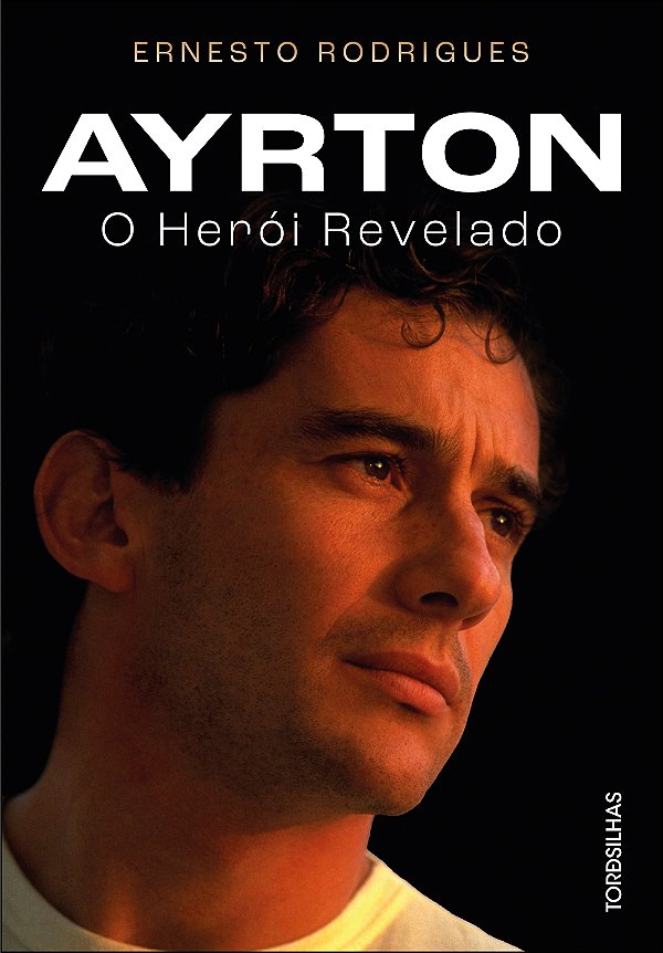 Livro Ayrton - O Herói Revelado