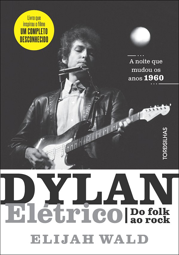 Livro Dylan Elétrico: do folk ao rock