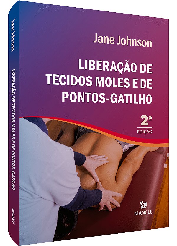 Livro Liberação de tecidos moles e de pontos-gatilho