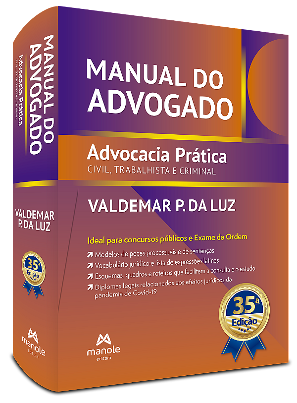 Livro Manual do advogado: advocacia prática civil, trabal...