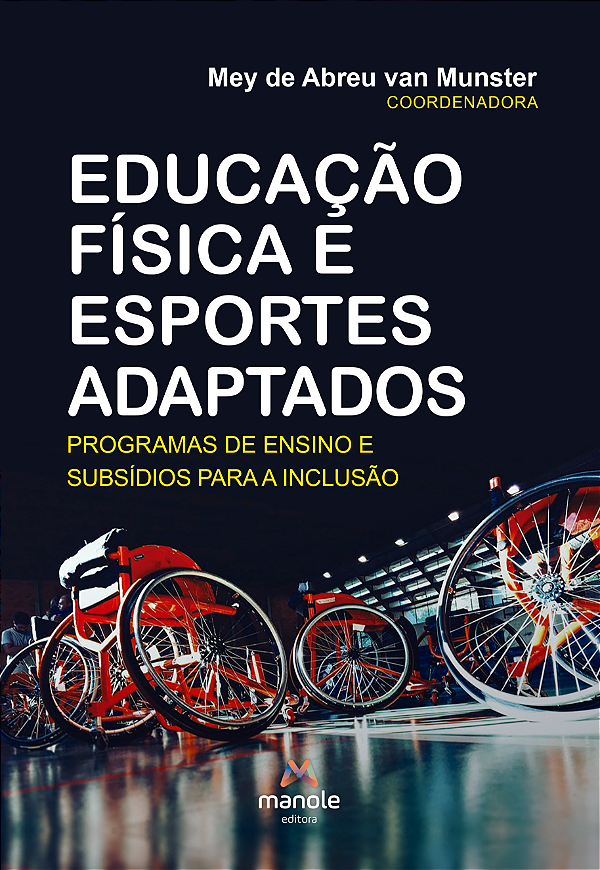 Livro Educação física e esportes adaptados: programas de ...