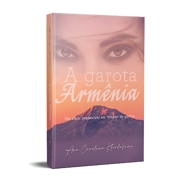 Livro A Garota Armênia - Um Amor Impossível Em Tempos De ...