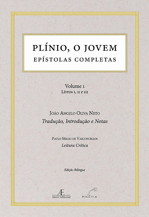 PLÍNIO, O JOVEM - EPÍSTOLAS COMPLETAS (VOLUME 1 - LIVROS ...