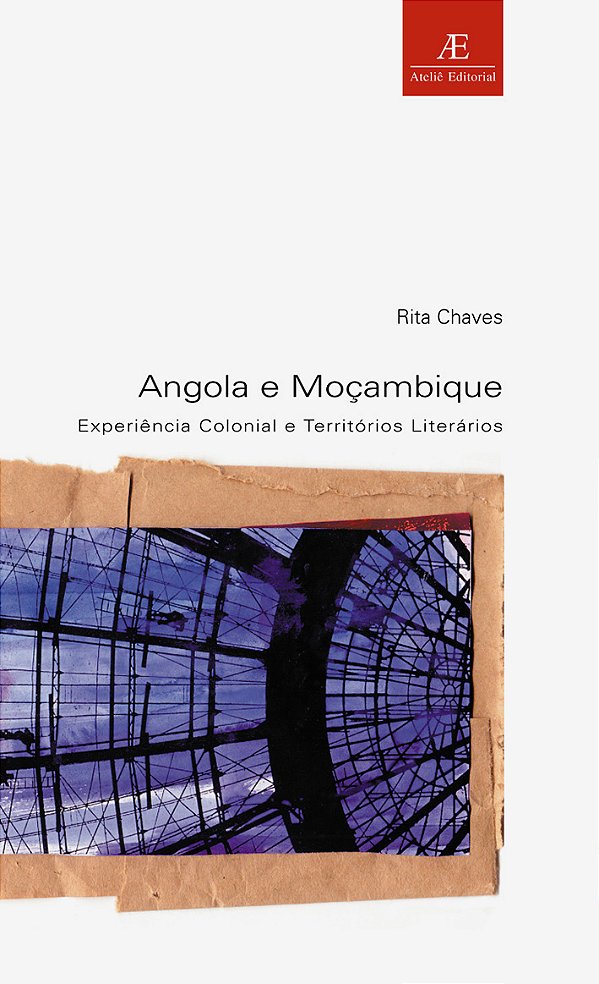 Livro Angola E Moçambique - Experiência Colonial E Territórios ...